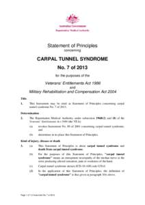 Statement of Principles concerning CARPAL TUNNEL SYNDROME No. 7 of 2013 for the purposes of the