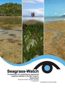 Seagrass-Watch Proceedings of a workshop for monitoring seagrass habitats in the Wet Tropics, Queensland  James Cook University, Smithfield, Queensland