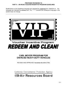 PROPOSED REVISIONS TO PART II – ON-ROAD VOUCHER INCENTIVE PROGRAM GUIDELINES Modifications to the Guidelines language are indicated by underlined text. Deletions to the language are indicated by strikeout text. The “