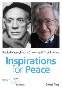 Pablo Picasso, Noam Chomsky & Their Friends  Inspirations for Peace Stuart Rees