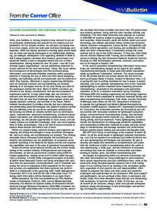 SYSTEMS ENGINEERING AND EMERGING TECHNOLOGIES Thomas B. Irvine and David B. Williams AIAA, your Institute, is moving smartly to stay relevant to you as an aerospace professional and relevant to our industry and our profe