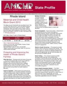 Rhode Island Maternal and Child Health Block Grant 2013 The Maternal and Child Health Services Block Grant, Title V of the Social Security Act, is the only federal program devoted to improving the health of all women, ch