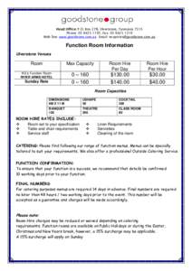 Head Office: P.O. Box 278, Ulverstone, Tasmania 7315 Phone: , Fax: Web Site: www.goodstone.com.au Email:  Function Room Information Ulverstone Venues