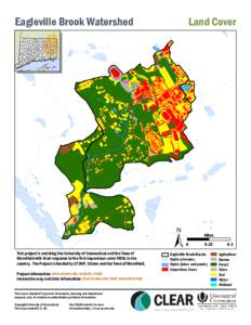 Eagleville Brook Watershed  This project is assisting the University of Connecticut and the Town of Mansfield with their response to the first impervious cover TMDL in the country. The Project is funded by CT DEP, UConn 