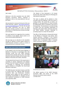 NEWSLETTER October-November 2013 Dear reader, Welcome to the first newsletter from the ASEM Education Secretariat Jakarta. Indonesia is delighted to take on this responsibility for the next four years.