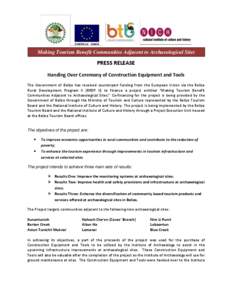 EUROPEAN UNION  Making Tourism Benefit Communities Adjacent to Archaeological Sites PRESS RELEASE Handing Over Ceremony of Construction Equipment and Tools