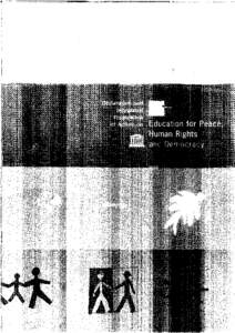 International Conference on Education; 44th; Declaration and Integrated Framework of Action on Education for Peace, Human Rights and Democracy; 1995