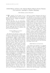 Gulf of Mexico Science, 2010(1–2), pp. 141–148  A Brief History of Time at the National Marine Fisheries Service Panama City Laboratory (apologies to Stephen Hawking) PETE SHERIDAN