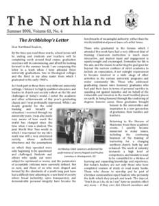 The Northland Summer 2009, Volume 65, No. 4 The Archbishop’s Letter Dear Northland Readers,