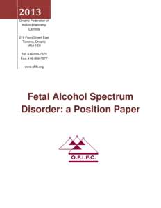 Syndromes / Teratogens / Psychiatry / Medicine / Fetal alcohol spectrum disorder / Fetal alcohol syndrome / Alcoholism / Mental disorder / First Nations / Alcohol abuse / Health / Mental retardation