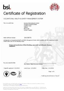 Certificate of Registration OCCUPATIONAL HEALTH & SAFETY MANAGEMENT SYSTEM This is to certify that: Guyson International Limited Snaygill Industrial Estate