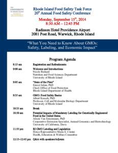 Rhode Island Food Safety Task Force 20th Annual Food Safety Conference Monday, September 15th, 2014 8:30 AM – 12:45 PM Radisson Hotel Providence Airport 2081 Post Road, Warwick, Rhode Island