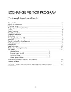 EXCHANGE VISITOR PROGRAM Trainee/Intern Handbook Your J-1 Visa.................................................................................................................2 Before you leave home......................