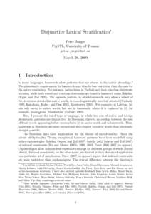 Disjunctive Lexical Stratification∗ Peter Jurgec CASTL, University of Tromsø [removed]  March 28, 2009