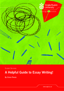 Student Services  A Helpful Guide to Essay Writing! By Vivien Perutz  ESSAY WRITING