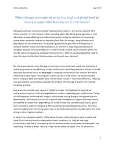 Emily Lamberton  July 2013 What changes are required on both a local and global level to ensure a sustainable food supply for the future?