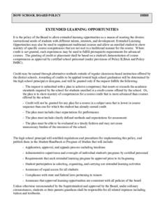 BOW SCHOOL BOARD POLICY  IHBH EXTENDED LEARNING OPPORTUNITIES It is the policy of the Board to allow extended learning opportunities as a means of meeting the diverse