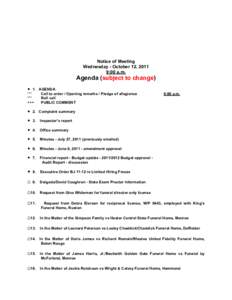Notice of Meeting Wednesday - October 12, 2011 9:00 a.m. Agenda (subject to change) 1. AGENDA