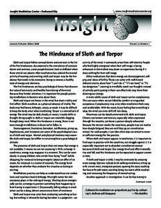 Insight Meditation Center • Redwood City  www.insightmeditationcenter.org JANUARY, FEBRUARY, MARCH 2008