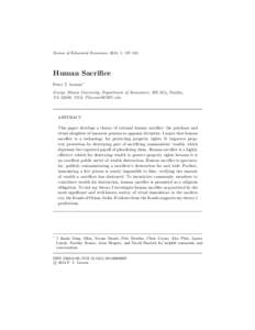 Review of Behavioral Economics, 2014, 1: 137–165  Human Sacriﬁce Peter T. Leeson∗ George Mason University, Department of Economics, MS 3G4, Fairfax, VA 22030, USA; .