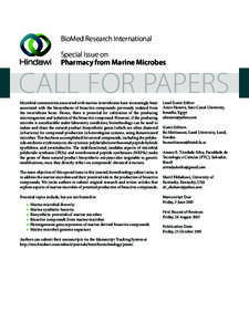 BioMed Research International Special Issue on Pharmacy from Marine Microbes CALL FOR PAPERS Microbial communities associated with marine invertebrates have increasingly been