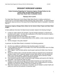 State Water Board Agenda for February 18 & 19, 2014 Workshop[removed]DROUGHT WORKSHOP AGENDA Public Workshop Regarding the Temporary Urgency Change Petition for the