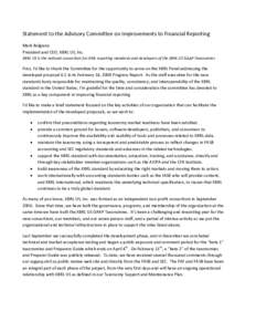 Statement to the Advisory Committee on Improvements to Financial Reporting  Mark Bolgiano  President and CEO, XBRL US, Inc.   XBRL US is the national consortium for XML reporting standards an