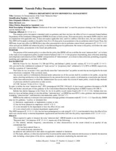 Nonrule Policy Documents INDIANA DEPARTMENT OF ENVIRONMENTAL MANAGEMENT Title: Guidance for Interpretation of the Term “Emission Data” Identification Number: Air-031-NPD Date Originally Effective: January 2, 2004 Dat