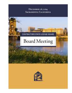 December 16, 2014 Sacramento, California CONTRACTORS STATE LICENSE BOARD  Board Meeting
