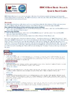 EBSCOHost Basic Search Quick Start Guide EBSCOHost allows you to access an extensive collection of academic journals, newspaper and magazine articles full text from your desk top. The EBSCO database collection also offer