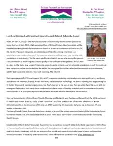 FOR IMMEDIATE RELEASE Contact: Susan Noon, MBA, APR[removed]x 144 [removed] Lori Real Honored with National Henry Fiumelli Patient Advocate Award BOW, NH (Oct 26, 2012) – The National Association of Com