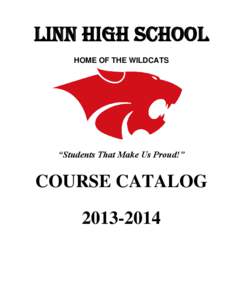 LINN HIGH SCHOOL HOME OF THE WILDCATS “Students That Make Us Proud!”  COURSE CATALOG