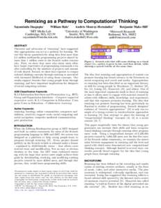 Remixing as a Pathway to Computational Thinking Sayamindu Dasgupta∗ William Hale† Andr´es Monroy-Hern´andez‡ Benjamin Mako Hill† ∗