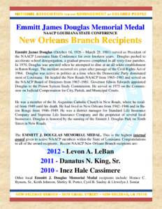 NATIONAL ASSOCIATION FOR THE ADVANCEMENT OF COLORED PEOPLE  Emmitt James Douglas Memorial Medal NAACP LOUISIANA STATE CONFERENCE  New Orleans Branch Recipients