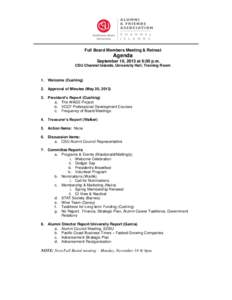 Full Board Members Meeting & Retreat  Agenda September 16, 2013 at 6:00 p.m. CSU Channel Islands, University Hall, Training Room