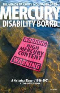 MERCURY DISABILITY BOARD THE GRASSY NARROWS & ISLINGTON BAND A Historical Report[removed]A CONDENSED VERSION