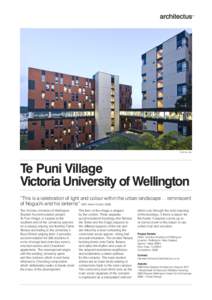 External view  Te Puni Village Victoria University of Wellington “This is a celebration of light and colour within the urban landscape … reminiscent of Noguchi and his lanterns” NZIA Award Citation 2009