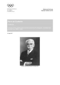 Historical Archives Olympic Studies Centre Pierre de Coubertin Fonds list Overview of the content of the archives concerning his biography, mandates and