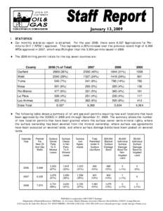 January 13, 2009 I. STATISTICS ♦ Our monthly statistics report is attached. For the year 2008, there were 8,027 Applications for Permits-to-Drill (“APDs”) approved. This represents a 26% increase over the previous 
