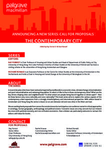 ANNOUNCING A NEW SERIES: CALL FOR PROPOSALS  THE CONTEMPORARY CITY Edited by Ray Forrest & Richard Ronald  SERIES