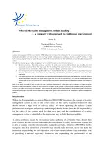 Where is the safety management system heading – a company wide approach to continuous improvement Accou, B. European Railway Agency, 120 Rue Marc le Francq, 59300, Valenciennes, France