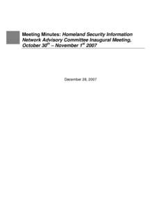 Homeland Security Information Network Advisory Committee Inaugural Meeting October 30 - November[removed]