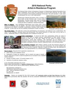 2010 National Parks Artist-in-Residence Program The National Parks Artists-In-Residence Program at Whiskeytown National Recreation Area offers established visual artists the opportunity to pursue their particular art for