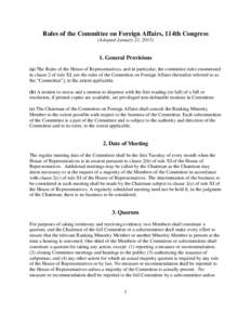 Rules of the Committee on Foreign Affairs, 114th Congress (Adopted January 21, [removed]General Provisions (a) The Rules of the House of Representatives, and in particular, the committee rules enumerated in clause 2 of r