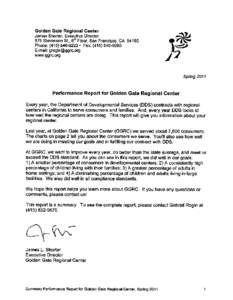 Golden Gate Regional Center James Shorter, Executive Director 875 Stevenson St., 6th Floor, San Francisco, CA[removed]Phone: ([removed] • Fax: ([removed]E-mail: [removed]