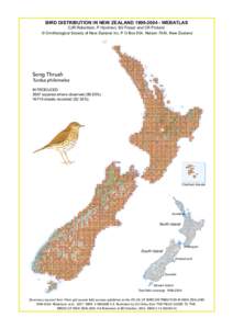 BIRD DISTRIBUTION IN NEW ZEALAND[removed]WEBATLAS  CJR Robertson, P Hyvönen, MJ Fraser and CR Pickard. © Ornithological Society of New Zealand Inc. P O Box 834, Nelson 7040, New Zealand  Song Thrush