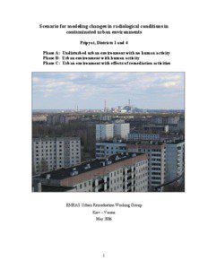 Scenario for modeling changes in radiological conditions in contaminated urban environments Pripyat, Districts 1 and 4