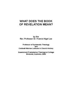 Religion / Historicism / Antichrist / Book of Revelation / Futurism / Revelation / Bible prophecy / Preterism / Second Coming of Christ / Christian eschatology / Christian theology / Christianity