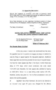 1  Cr. Appeal No.358 ofAgainst the judgment of conviction and order of sentence datedandrespectively passed by Additional Sessions Judge, FTCV, Chaibasa, in S.T No.309 of 2007.