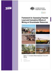 Framework for Assessing Potential Local and Cumulative Effects of Mining on Groundwater Resources Report 17: Cumulative Effects Assessment Tool (CIAT) Manual